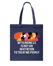 My kindness is not an invitation Tote Bag tile