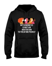 My kindness is not an invitation Hooded Sweatshirt tile
