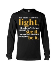 For there is always Light Long Sleeve Tee tile