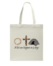 A lot can happen in 3 days Tote Bag tile