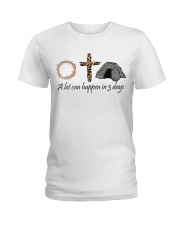 A lot can happen in 3 days Ladies T-Shirt tile