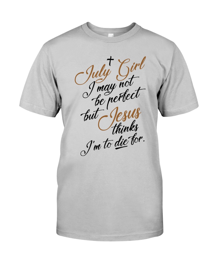 July Girl - Special Edition Classic T-Shirt