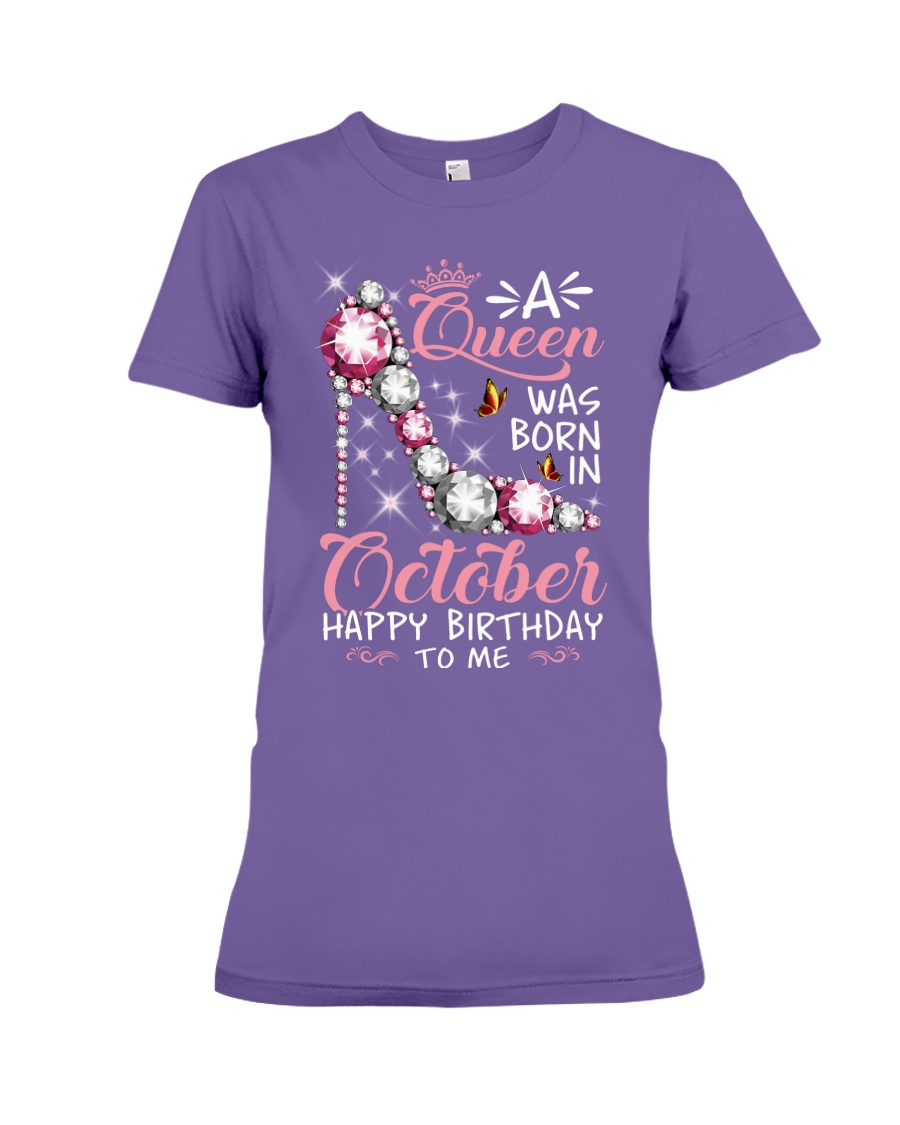 A Queen Was Born In October Premium Fit Ladies Tee