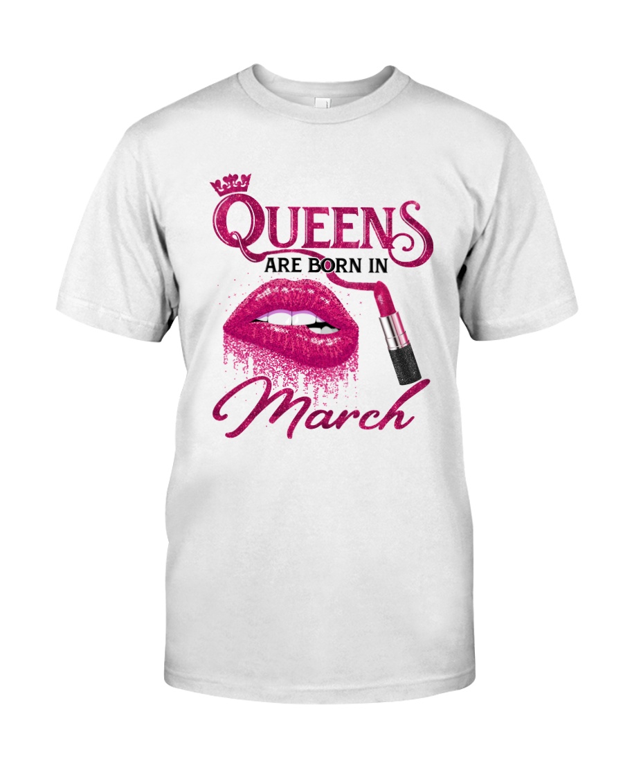 A Queen Was Born In March Classic T-Shirt