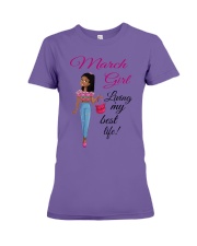 March Girl Living My Best Life Premium Fit Ladies Tee thumbnail