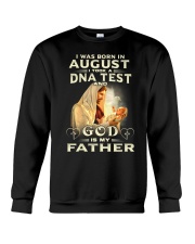 Jesus - I Was Born in August I Took A DNA Crewneck Sweatshirt thumbnail