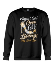 August Girl Over 60 And Living My Best Life Crewneck Sweatshirt thumbnail
