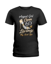 August Girl Over 60 And Living My Best Life Ladies T-Shirt thumbnail