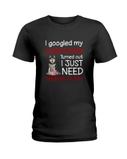 Siberian Husky Symptoms Ladies T-Shirt thumbnail