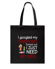 My Kids Symptoms Tote Bag thumbnail