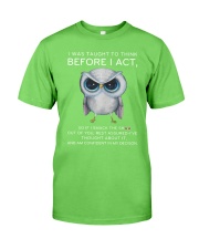 Think Before Act Owl Classic T-Shirt front