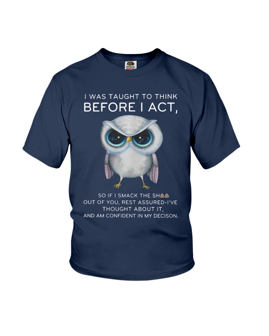 Think Before Act Owl Youth T-Shirt