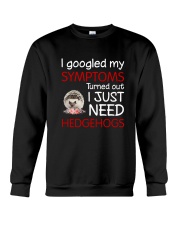 Hedgehogs Symptoms Crewneck Sweatshirt thumbnail