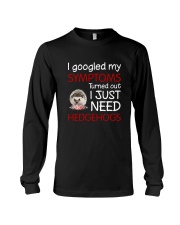 Hedgehogs Symptoms Long Sleeve Tee thumbnail