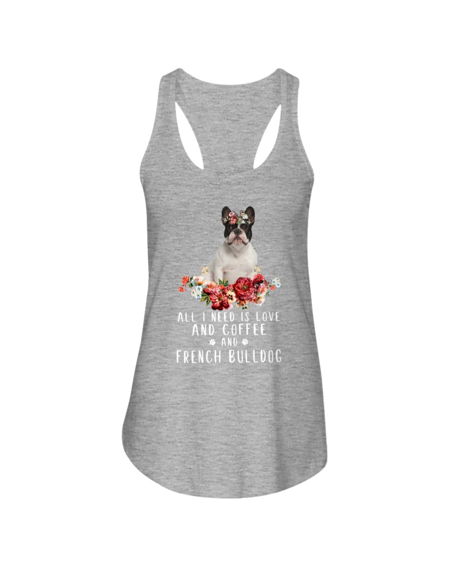 French Bulldog All I Need Ladies Flowy Tank