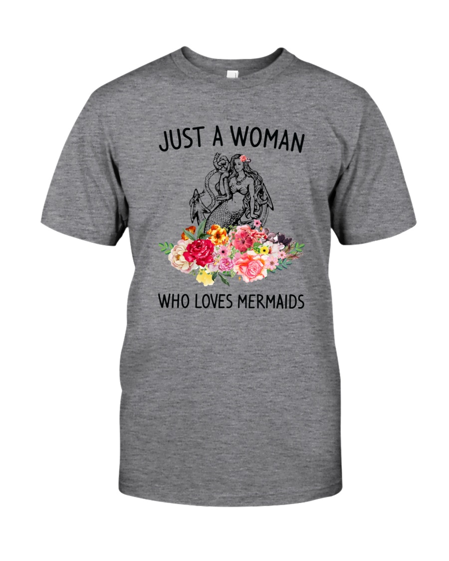 Just A Woman Mermaid Classic T-Shirt