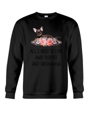 Chihuahua All I Need Crewneck Sweatshirt thumbnail