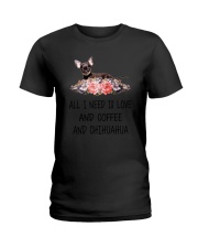 Chihuahua All I Need Ladies T-Shirt thumbnail