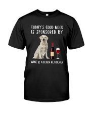 Good Mood Wine Golden Retriever Classic T-Shirt front