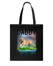 Daddy I Love You More French Bulldog Tote Bag thumbnail