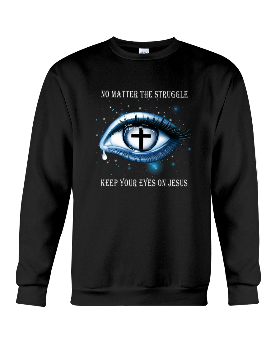 Keep Your Eyes On Jesus Crewneck Sweatshirt