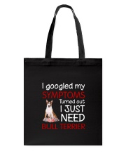 Bull Terrier Symptoms Tote Bag thumbnail