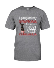 Chihuahua Symptoms Classic T-Shirt front