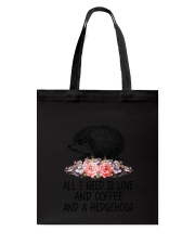 Hedgehogs All I Need Tote Bag thumbnail