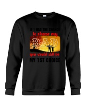 Dad My Choice Crewneck Sweatshirt thumbnail