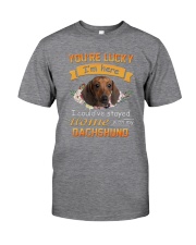 You Are Lucky Dachshund Classic T-Shirt front