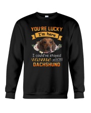 You Are Lucky Dachshund Crewneck Sweatshirt thumbnail