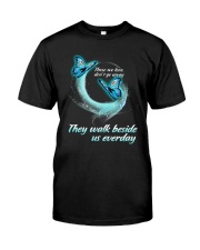 Those We Love Dont Go Away Classic T-Shirt front