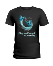 Those We Love Dont Go Away Ladies T-Shirt thumbnail