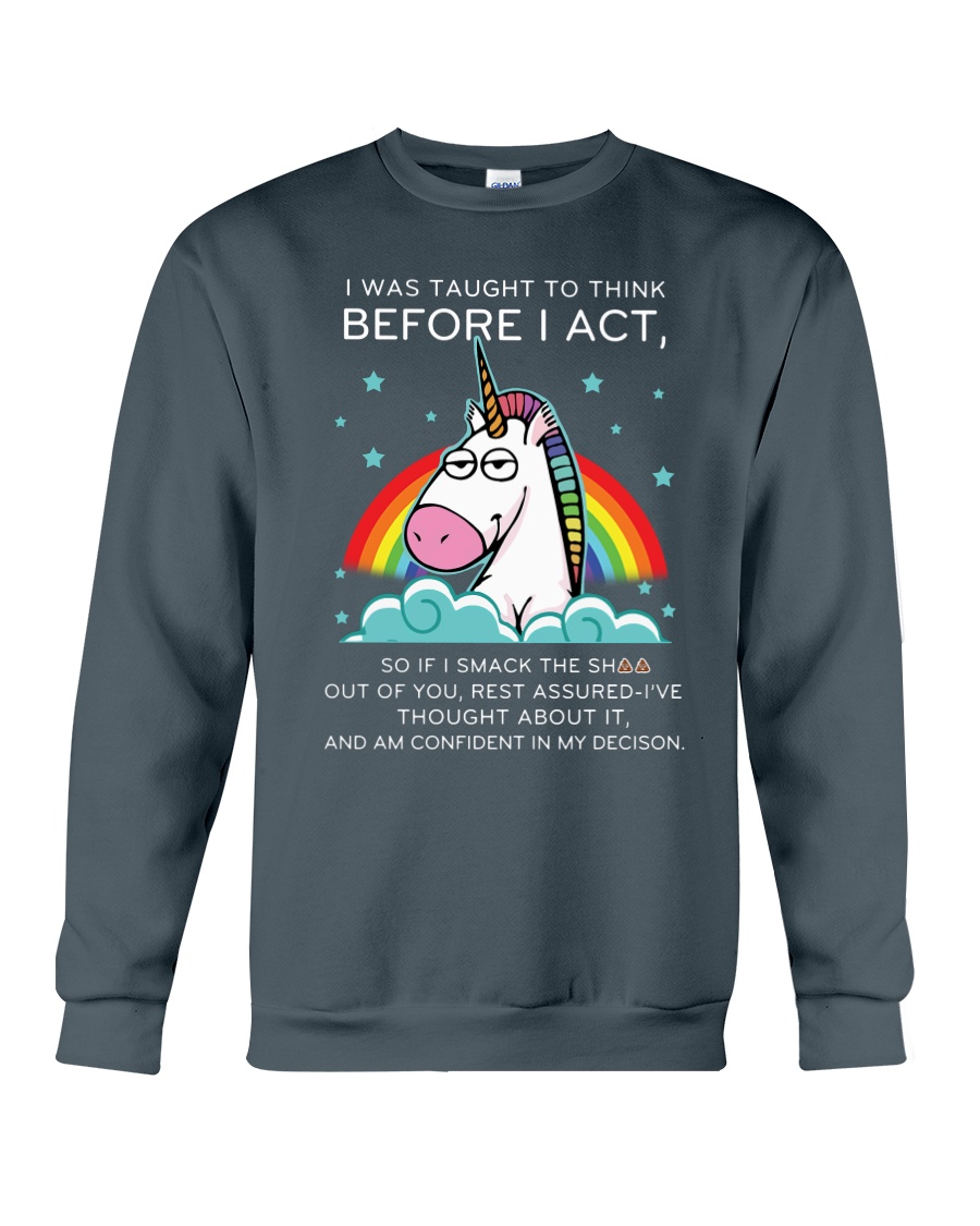 Think Before Act Unicorn Crewneck Sweatshirt