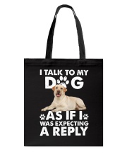 Labrador Retriever Reply Tote Bag thumbnail