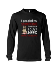French Bulldog Symptoms Long Sleeve Tee thumbnail