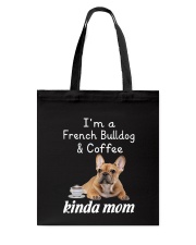 French Bulldog Kinda Mom Tote Bag thumbnail