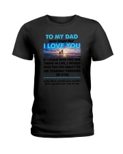 Dad I Love You Ladies T-Shirt thumbnail