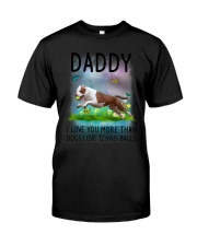 Daddy I Love You More American Pit Bull Terrier Classic T-Shirt thumbnail