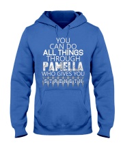 Pamella Gives You Strength New Hooded Sweatshirt front