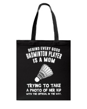 Behind every good Badminton player Tote Bag tile