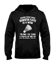 Behind every good Badminton player Hooded Sweatshirt tile