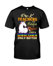 Pre-K Teachers Like A Unicorn Classic T-Shirt front