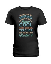 Super Cool 6th Grade Teacher Ladies T-Shirt tile