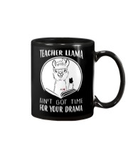 Teacher Llama Ain't Got Time For Your Drama Mug tile