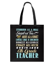Stubborn As A Mule - 6th Grade Teacher Tote Bag tile