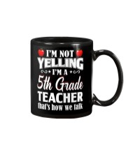 I'm Not Yelling I'm A 5th Grade Teacher Mug tile