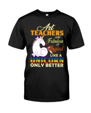 Art Teachers Like A Unicorn Classic T-Shirt front