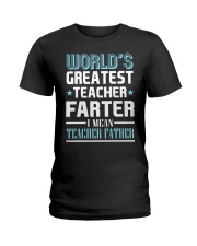 World's Greatest Teacher Father Ladies T-Shirt tile