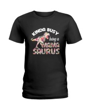 Kinda busy being a mama saurus Ladies T-Shirt tile